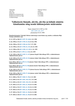 Vallasiseste Linnade, Alevite, Alevike Ja Külade Nimistu Kinnitamine Ning Nende Lahkmejoonte Määramine