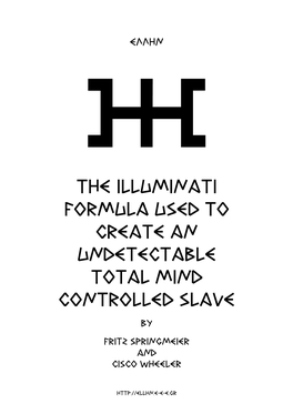 Illuminati Mind-Controlled Slave Is Technically in the Monarch Records Or out of the Actual Monarch Program Data Files Kept on Computer Is Merely a Technicality