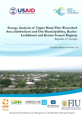 Energy Analysis of Upper Rioni Pilot Watershed Area (Ambrolauri and Oni Municipalities, Racha- Lechkhumi and Kvemo Svaneti Region) Republic of Georgia