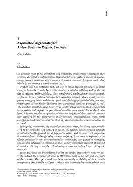 1 Asymmetric Organocatalysis: a New Stream in Organic Synthesis