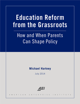 Education Reform from the Grassroots How and When Parents Can Shape Policy