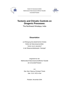 Tectonic and Climatic Controls on Orogenic Processes: the Northwest Himalaya, India