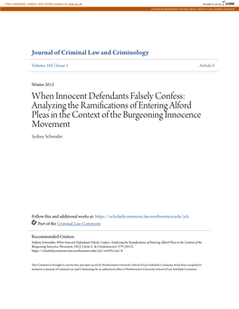 When Innocent Defendants Falsely Confess: Analyzing the Ramifications of Entering Alford Pleas in the Context of the Burgeoning Innocence Movement Sydney Schneider