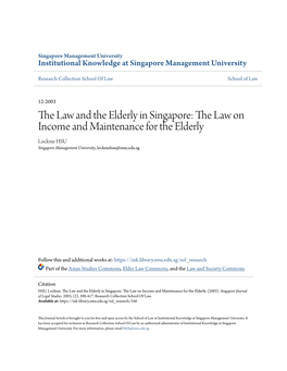 The Law and the Elderly in Singapore: the Law on Income and Maintenance for the Elderly Locknie HSU Singapore Management University, Lockniehsu@Smu.Edu.Sg