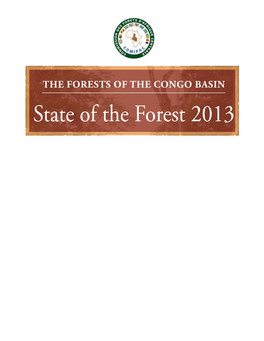 The Forests of the Congo Basin – State of the Forest 2013