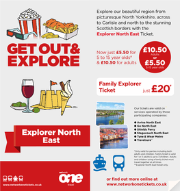 Explore Our Beautiful Region from Picturesque North Yorkshire, Across to Carlisle and North to the Stunning Scottish Borders with the Explorer North East Ticket