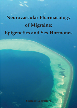 Neurovascular Pharmacology of Migraine; Epigenetics and Sex Hormones