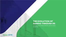 The Evolution of Gaming Through 5G