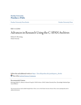 Advances in Research Using the C-SPAN Archives Robert X