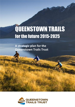QUEENSTOWN TRAILS for the Future 2015-2025