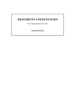 Fragments and Ecstacies