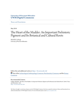 THE HEART of the MADDER: an IMPORTANT PREHISTORIC PIGMENT and ITS BOTANICAL and CULTURAL ROOTS By