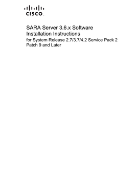 Installing the Software 23 Install the SARA Server Software