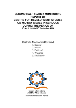 REPORT of CENTRE for DEVELOPMENT STUDIES on MID DAY MEALS in SCHOOLS DURING the PERIOD of 1St April, 2014 to 30Th September, 2014