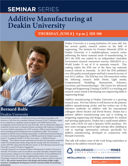 Additive Manufacturing at Deakin University THURSDAY, JUNE 8 | 4 P.M