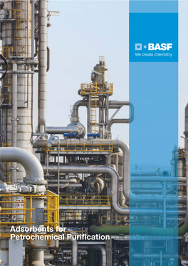 Adsorbents for Petrochemical Purification Trust BASF Adsorbents for Petrochemical Purification