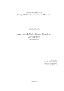 Lower Bounds Under Strong Complexity Assumptions Phd Dissertation