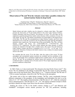 Observation of He and H in the Volcanic Crater Lakes: Possible