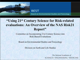 Using 21St Century Science for Risk-Related Evaluations