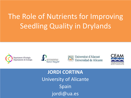 The Role of Nutrients for Improving Seedling Quality in Drylands