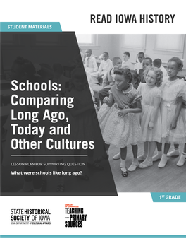 Schools: Comparing Long Ago, Today and Other Cultures