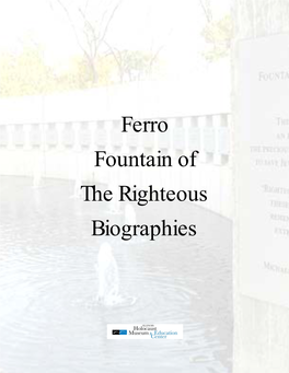 Ferro Fountain of the Righteous Biographies