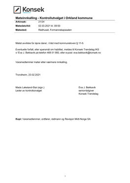 Møteinnkalling - Kontrollutvalget I Orkland Kommune Arkivsak: 21/24 Møtedato/Tid: 02.03.2021 Kl