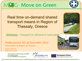 Real Time On-Demand Shared Transport Means in Region of Thessaly, Greece