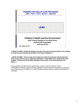 Children's Health and the Environment WHO Training Package for the Health Sector World Health Organization July 2008 Version 1