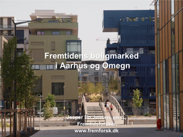 Fremtidens Boligmarked I Aarhus Og Omegn