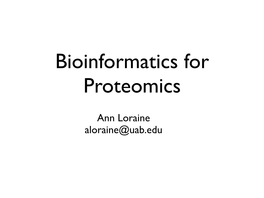 Bioinformatics for Proteomics