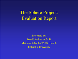 The Sphere Project: Evaluation Report