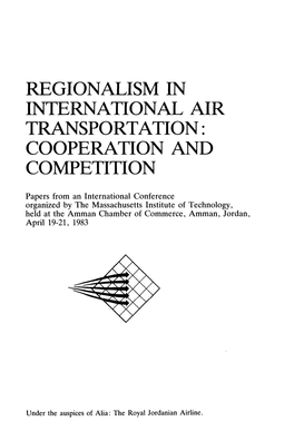 Regionalism in International Air Transportation: Cooperation and Competition