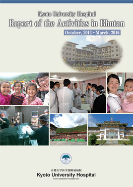 Report of the Activities in Bhutan (2013-2016)
