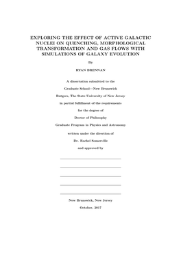 Exploring the Effect of Active Galactic Nuclei on Quenching, Morphological Transformation and Gas Flows with Simulations of Galaxy Evolution