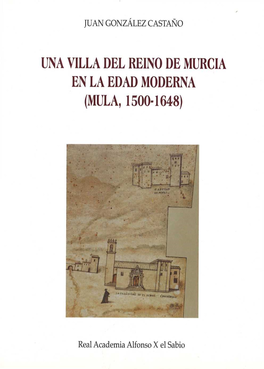 UNA VILLA DEL REINO DE MURCIA EN LA EDAD MODERNA (Mt~LA, 1500-1648)