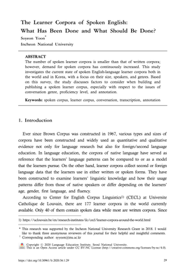 The Learner Corpora of Spoken English: What Has Been Done and What Should Be Done? Soyeon Yoon† Incheon National University