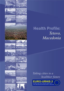 Tetovo Health Profile