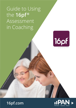Guide to Using the 16Pf ® Assessment in Coaching