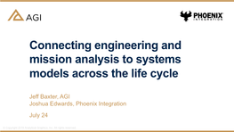 Connecting Engineering and Mission Analysis to Systems Models Across the Life Cycle