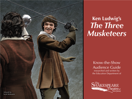 THE THREE MUSKETEERS: Know-The-Show Guide