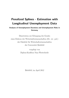 Penalized Splines - Estimation with Longitudinal Unemployment Data