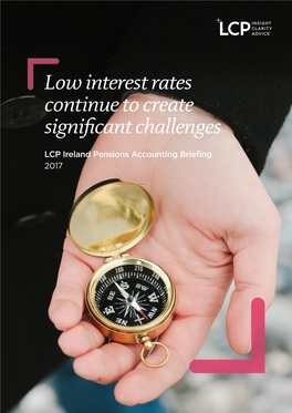 Low Interest Rates Continue to Create Significant Challenges