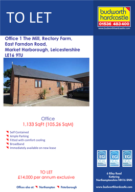 Office 1 the Mill, Rectory Farm, East Farndon Road, Market Harborough, Leicestershire LE16 9TU