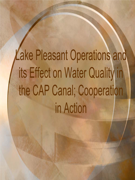 The Limnology of Lake Pleasant Arizona and Its Effect on Water Quality in the Central Arizona Project Canal