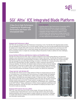 SGI® Altix® ICE Integrated Blade Platform a New Era in High Performance System Highlights • Purpose-Built for High Performance Computing (HPC)