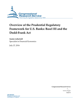 Overview of the Prudential Regulatory Framework for U.S. Banks: Basel III and the Dodd-Frank Act