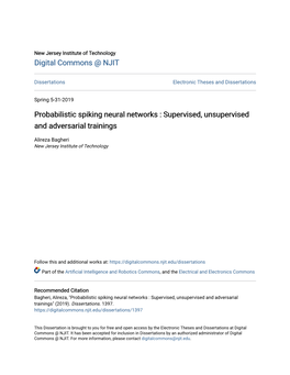 Probabilistic Spiking Neural Networks : Supervised, Unsupervised and Adversarial Trainings