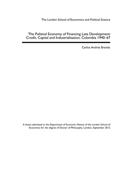 The Political Economy of Financing Late Development: Credit, Capital and Industrialisation; Colombia 1940–67