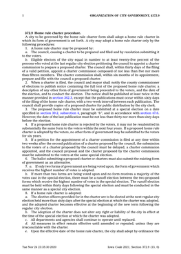 372.9 Home Rule Charter Procedure. a City to Be Governed by the Home Rule Charter Form Shall Adopt a Home Rule Charter in Which Its Form of Government Is Set Forth